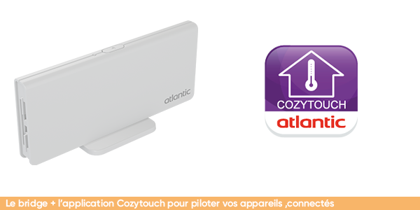 Bridge Cozytouch ATLANTIC - Radiateur+