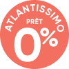 Atlantissimo Prêt à 0%